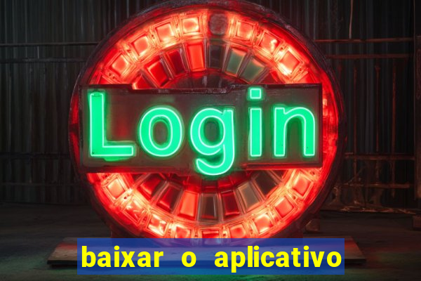 baixar o aplicativo vai de bet